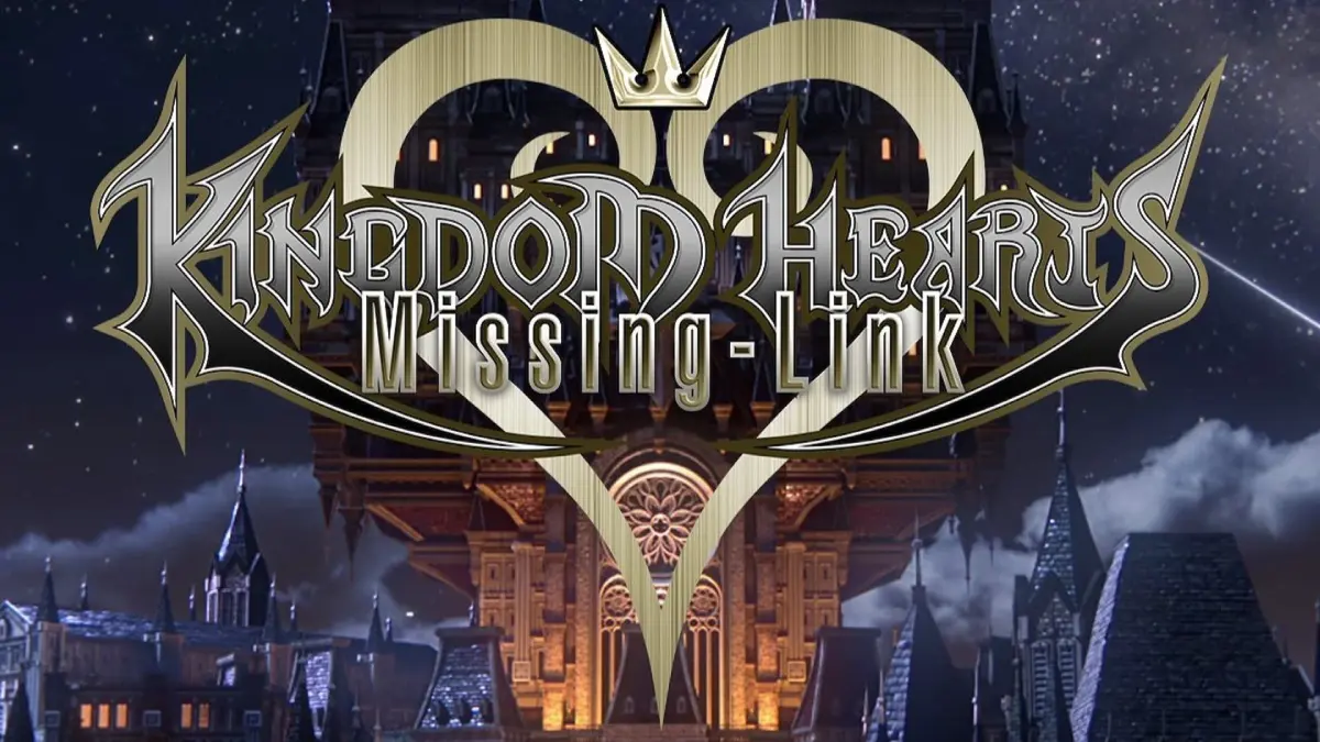 Kingdom Hearts Missing link